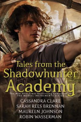 Tales from the Shadowhunter Academy 1481485148 Book Cover