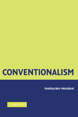 Conventionalism: From Poincare to Quine 1107407311 Book Cover