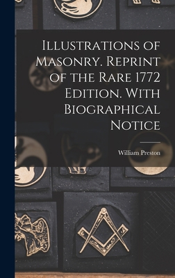 Illustrations of Masonry. Reprint of the Rare 1... 1015583997 Book Cover