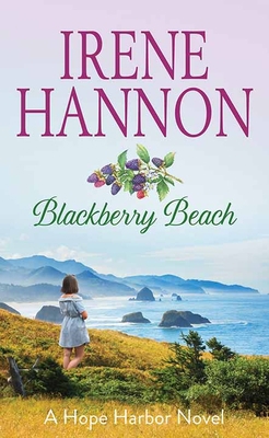Blackberry Beach: A Hope Harbor Novel [Large Print] 1643589032 Book Cover