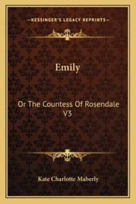 Emily: Or The Countess Of Rosendale V3 1163242071 Book Cover