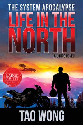 Life in the North: A LitRPG Apocalypse: The Sys... [Large Print] 1989458165 Book Cover