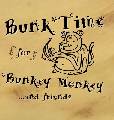 Bunk-Time for Bunkey Monkey [Large Print] B0CM77ZN2X Book Cover