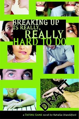 Dating Game #2: Breaking Up Is Really, Really H... 0316110418 Book Cover