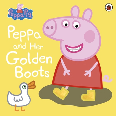 Peppa Pig: Peppa and Her Golden Boots 0241245192 Book Cover