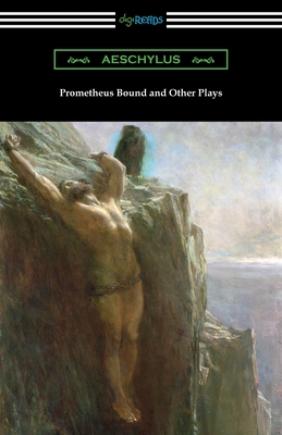 Prometheus Bound and Other Plays 1420962930 Book Cover