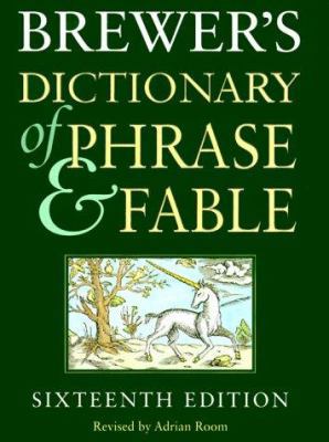 Brewer's Dictionary of Phrase and Fable, 16e 006019653X Book Cover