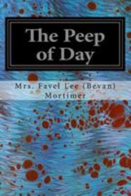 The Peep of Day 1544641850 Book Cover