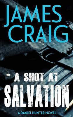 A Shot At Salvation 1539030059 Book Cover