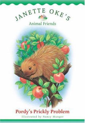 Pordy's Prickly Problem (Janette Oke's Animal F... 0764224581 Book Cover
