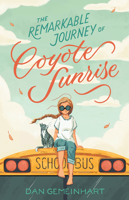 The Remarkable Journey of Coyote Sunrise [Large Print] 1432882538 Book Cover