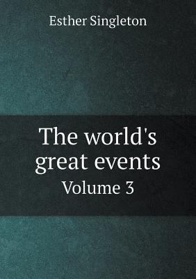 The world's great events Volume 3 5518824637 Book Cover