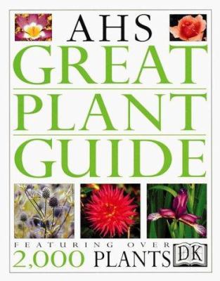 AHS Great Plant Guide 0789441209 Book Cover