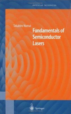 Fundamentals of Semiconductor Lasers (Springer ... 0387408363 Book Cover