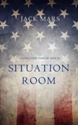 Situation Room (a Luke Stone Thriller-Book #3) 163291607X Book Cover