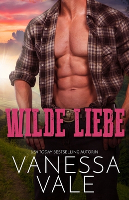 Wilde Liebe: Großdruck [German] [Large Print] 1795921307 Book Cover