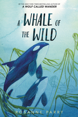 A Whale of the Wild 0062995928 Book Cover