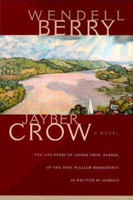 Jayber Crow 1582430292 Book Cover