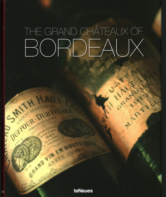 The Grand Châteaux of Bordeaux 3832798072 Book Cover