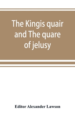 The kingis quair and The quare of jelusy 9389525519 Book Cover