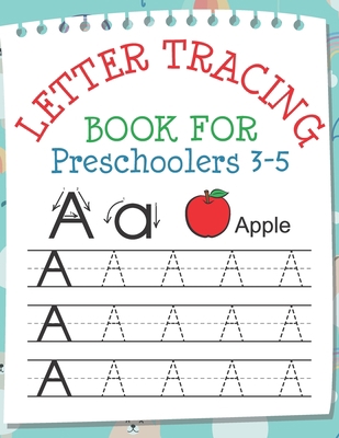 Letter Tracing Book for Preschoolers 3-5: Toddl... 1088729363 Book Cover