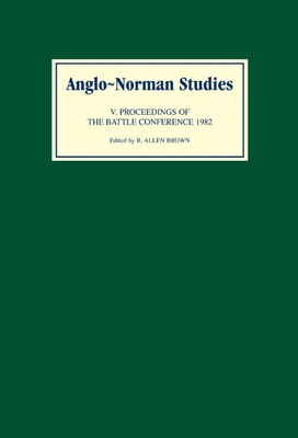 Anglo-Norman Studies V: Proceedings of the Batt... 0851151787 Book Cover