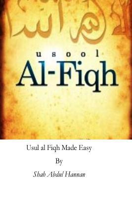 Usul al Fiqh Made Easy: Principles of Islamic J... 1541242017 Book Cover