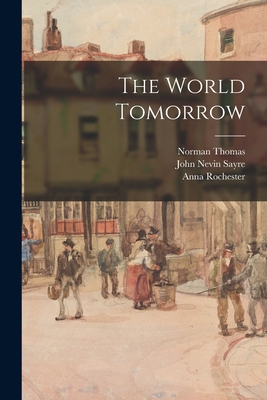 The World Tomorrow 101463167X Book Cover