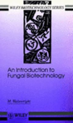 An Introduction to Fungal Biotechnology (Wiley ... 047193528X Book Cover