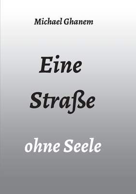 Eine Straße ohne Seele [German] 3347037030 Book Cover