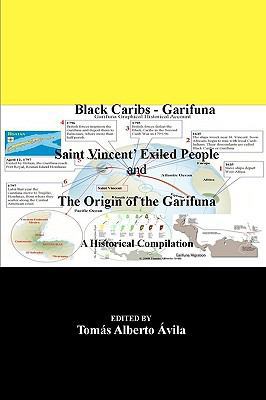 Black Caribs - Garifuna Saint Vincent' Exiled P... 1928810284 Book Cover