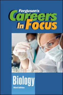 Careers in Focus: Biology, Third Edition 0816080305 Book Cover
