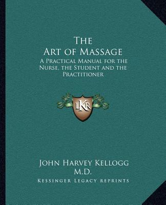 The Art of Massage: A Practical Manual for the ... 1162567287 Book Cover