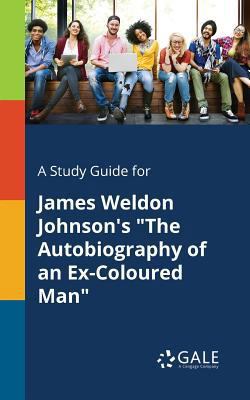 A Study Guide for James Weldon Johnson's "The A... 1375389726 Book Cover