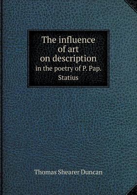 The influence of art on description in the poet... 5518729545 Book Cover