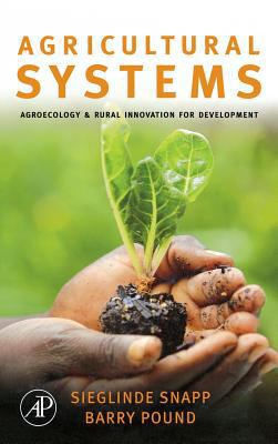 Agricultural Systems: Agroecology and Rural Inn... 0123725178 Book Cover
