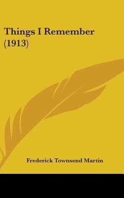Things I Remember (1913) 1436610680 Book Cover