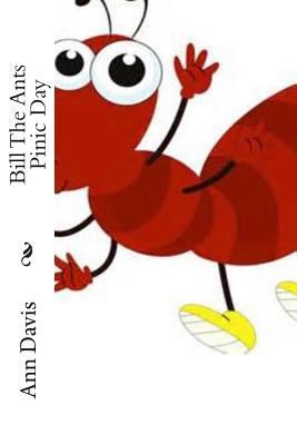 Bill The Ants Pinic Day 1495206653 Book Cover