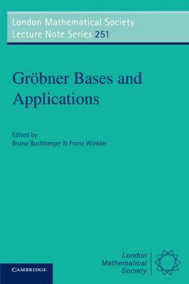 Grobner Bases and Applications 0521632986 Book Cover