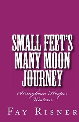 Small Feet's Many Moon Journey: Stringbean Hoop... 1453899448 Book Cover