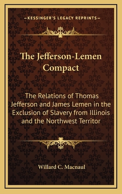 The Jefferson-Lemen Compact: The Relations of T... 1168771900 Book Cover