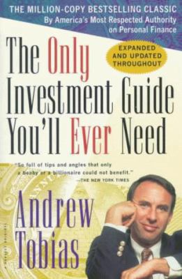 The Only Investment Guide You'll Ever Need 0156005603 Book Cover