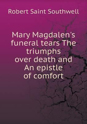 Mary Magdalen's Funeral Tears the Triumphs Over... 5518646917 Book Cover