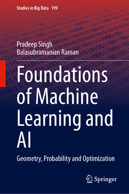 Foundations of Machine Learning and AI: Geometr... 3032303354 Book Cover