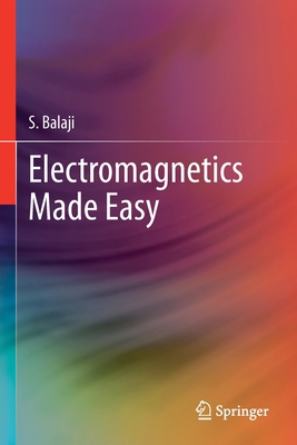 Electromagnetics Made Easy 9811526605 Book Cover