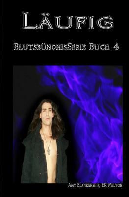 Läufig: Blutsbündnis-Serie Buch 4 [German] 8873044891 Book Cover