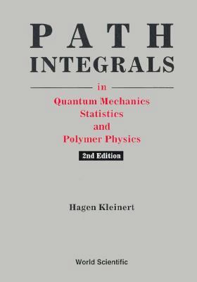 Path Integrals in Quantum Mechanics, Statistics... 9810214723 Book Cover