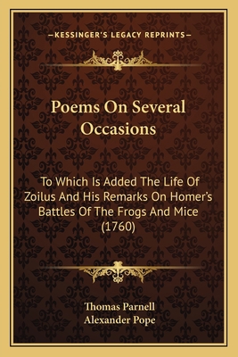 Poems On Several Occasions: To Which Is Added T... 116402034X Book Cover