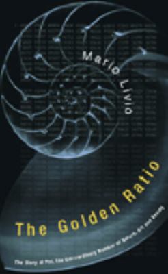 The Golden Ratio - the Story of Phi, the Extrao... 0747249873 Book Cover