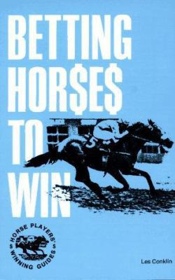 Betting Horses to Win (Horse Players' Winning G... 0879802650 Book Cover